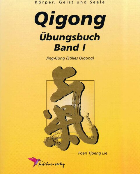 Qigong Übungsbuch Band 1