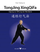 TongJing XingQiFa / Qigong zur Öffnung der Meridiane  - Buch + DVD
